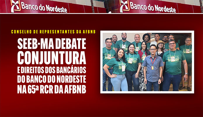 SEEB-MA participa de debates na 65� reuni�o da  AFBNB